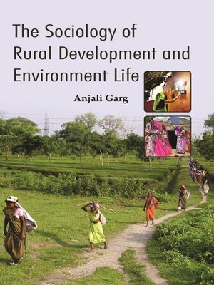 cover image of The Sociology of Rural Development and Environment Life